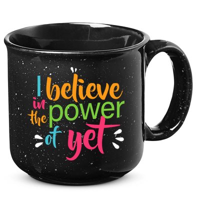 I Believe in the Power of Yet Growth Mindset 15oz Campfire Ceramic Mug