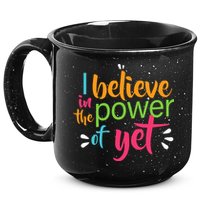 I Believe in the Power of Yet Growth Mindset 15oz Campfire Ceramic Mug