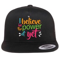 I Believe in the Power of Yet Growth Mindset Flat Bill Trucker Hat