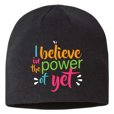 I Believe in the Power of Yet Growth Mindset Sustainable Beanie