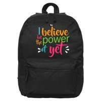 I Believe in the Power of Yet Growth Mindset 16 in Basic Backpack