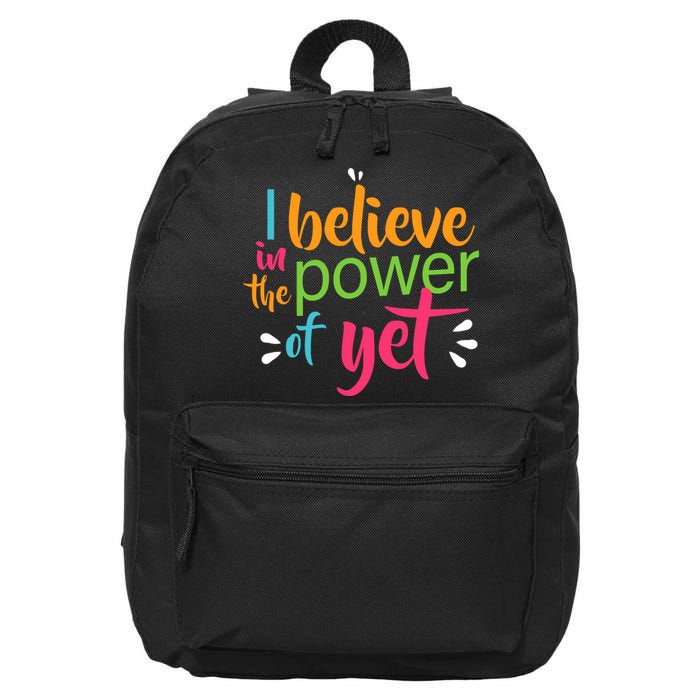 I Believe in the Power of Yet Growth Mindset 16 in Basic Backpack