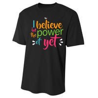 I Believe in the Power of Yet Growth Mindset Performance Sprint T-Shirt