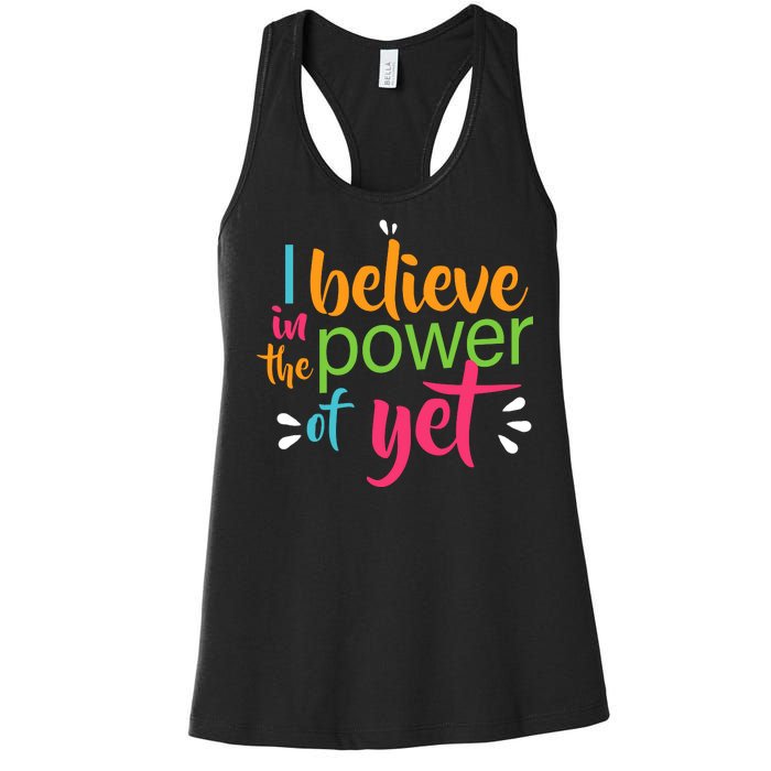 I Believe in the Power of Yet Growth Mindset Women's Racerback Tank