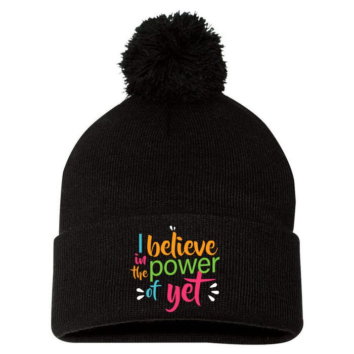 I Believe in the Power of Yet Growth Mindset Pom Pom 12in Knit Beanie