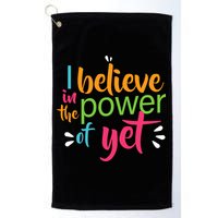 I Believe in the Power of Yet Growth Mindset Golf Towel
