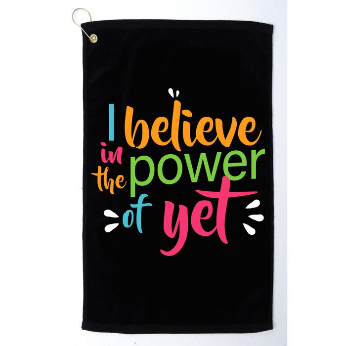 I Believe in the Power of Yet Growth Mindset Golf Towel