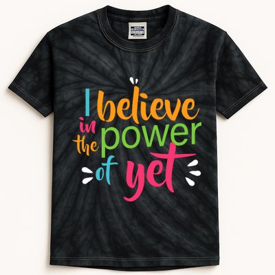 I Believe in the Power of Yet Growth Mindset Kids Tie-Dye T-Shirt