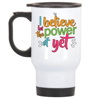 I Believe in the Power of Yet Growth Mindset Stainless Steel Travel Mug