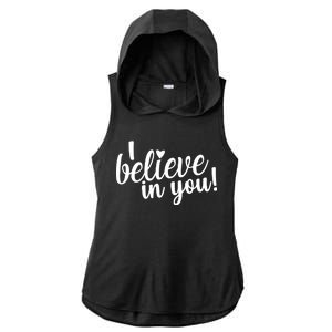 I Believe In You Teacher Ladies PosiCharge Tri-Blend Wicking Draft Hoodie Tank