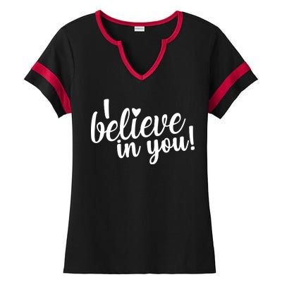 I Believe In You Teacher Ladies Halftime Notch Neck Tee