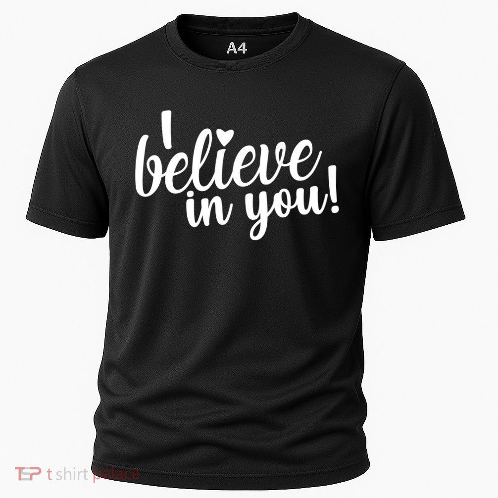 I Believe In You Teacher Cooling Performance Crew T-Shirt