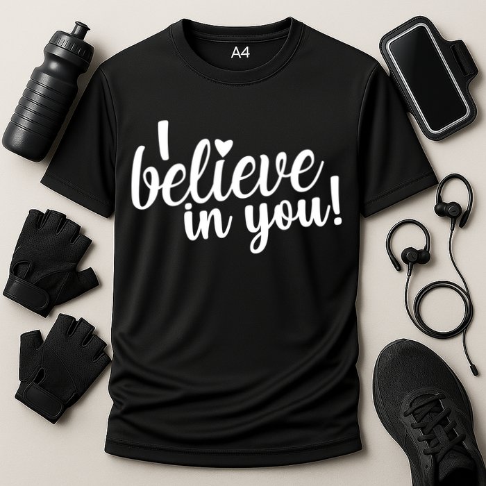 I Believe In You Teacher Cooling Performance Crew T-Shirt