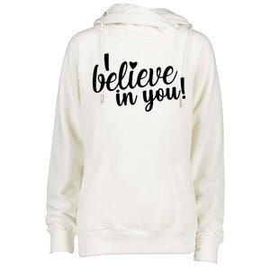 I Believe In You Teacher Womens Funnel Neck Pullover Hood