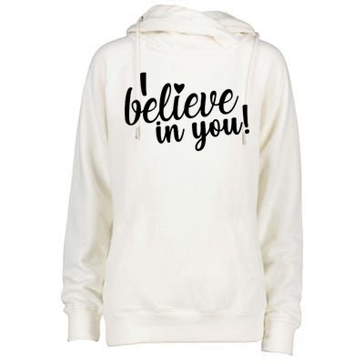 I Believe In You Teacher Womens Funnel Neck Pullover Hood