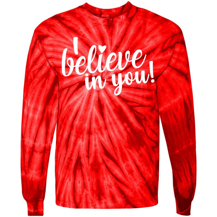 I Believe In You Teacher Tie-Dye Long Sleeve Shirt