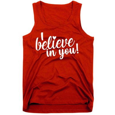 I Believe In You Teacher Tank Top