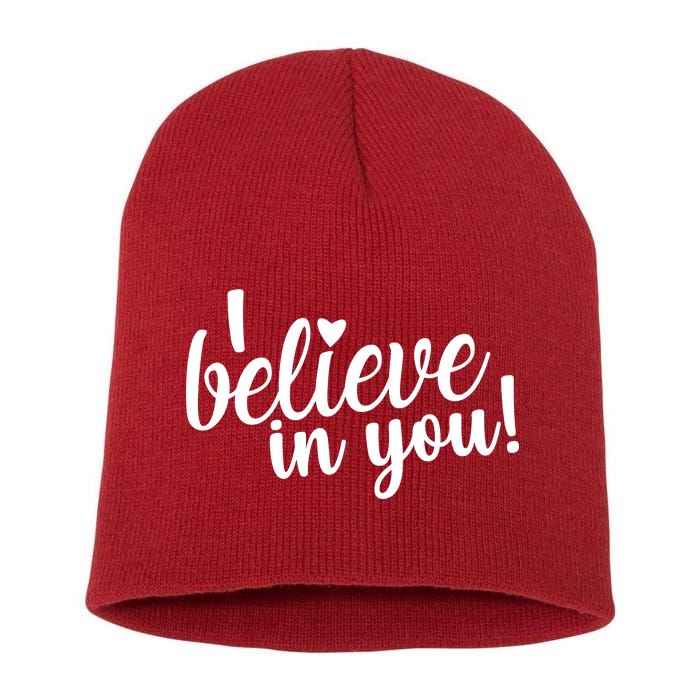 I Believe In You Teacher Short Acrylic Beanie