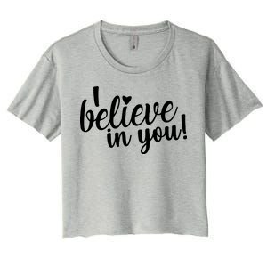 I Believe In You Teacher Women's Crop Top Tee