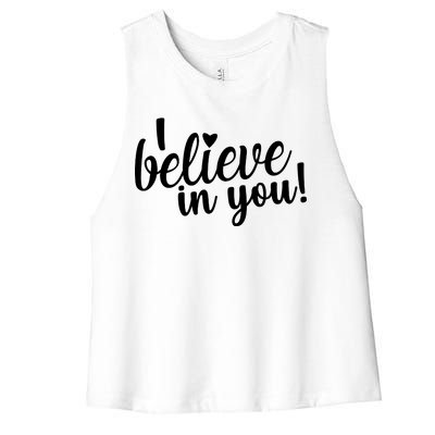 I Believe In You Teacher Women's Racerback Cropped Tank