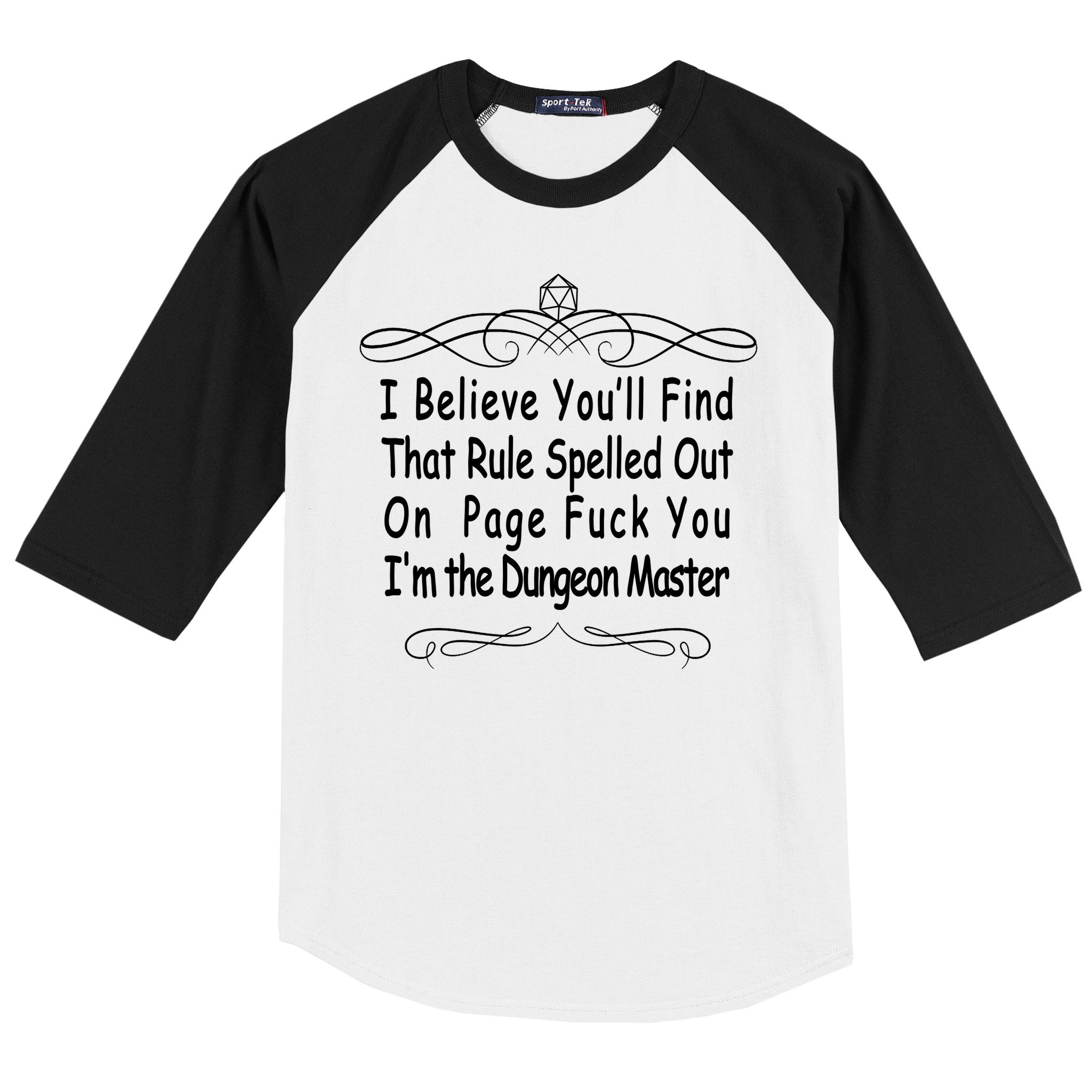 I Believe You'll That Rule Dungeon Master Baseball Sleeve Shirt
