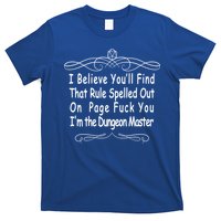 I Believe You'll That Rule Dungeon Master T-Shirt