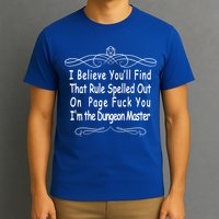 I Believe You'll That Rule Dungeon Master T-Shirt