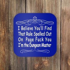 I Believe You'll That Rule Dungeon Master Coaster