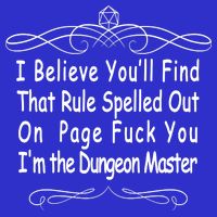 I Believe You'll That Rule Dungeon Master Polo