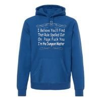 I Believe You'll That Rule Dungeon Master Premium Hoodie