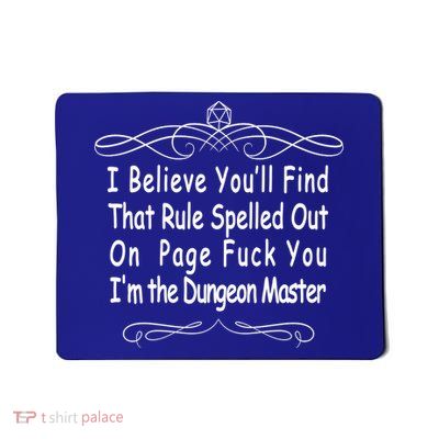 I Believe You'll That Rule Dungeon Master Mousepad