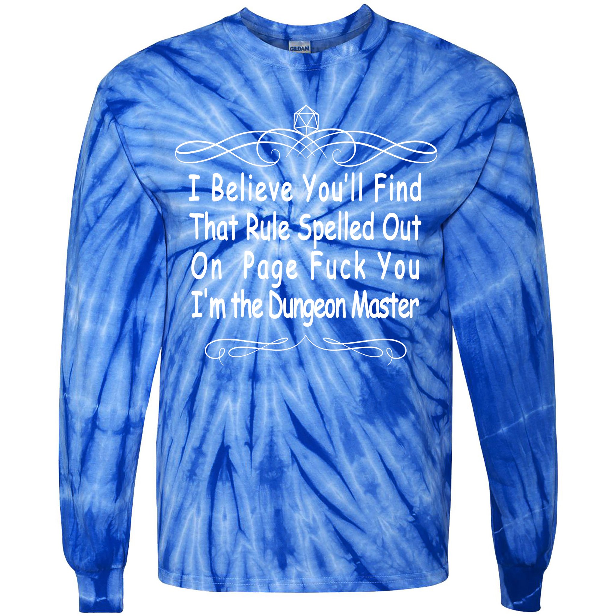 I Believe You'll That Rule Dungeon Master Tie-Dye Long Sleeve Shirt