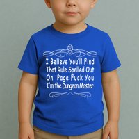 I Believe You'll That Rule Dungeon Master Toddler T-Shirt