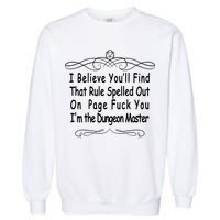 I Believe You'll That Rule Dungeon Master Garment-Dyed Sweatshirt