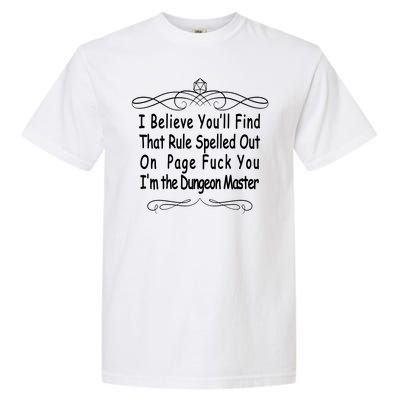 I Believe You'll That Rule Dungeon Master Garment-Dyed Heavyweight T-Shirt