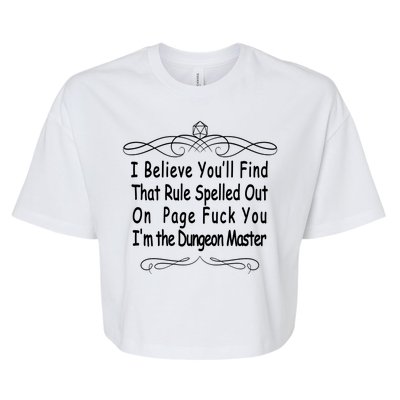 I Believe You'll That Rule Dungeon Master Bella+Canvas Jersey Crop Tee