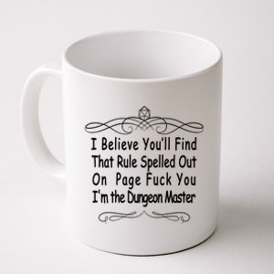 I Believe You'll That Rule Dungeon Master Coffee Mug