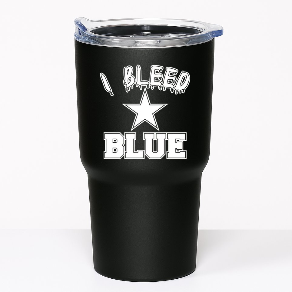 I Bleed Blue Dallas, Texas Fan Pride Tumbler