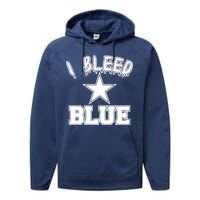 I Bleed Blue Dallas, Texas Fan Pride Performance Fleece Hoodie