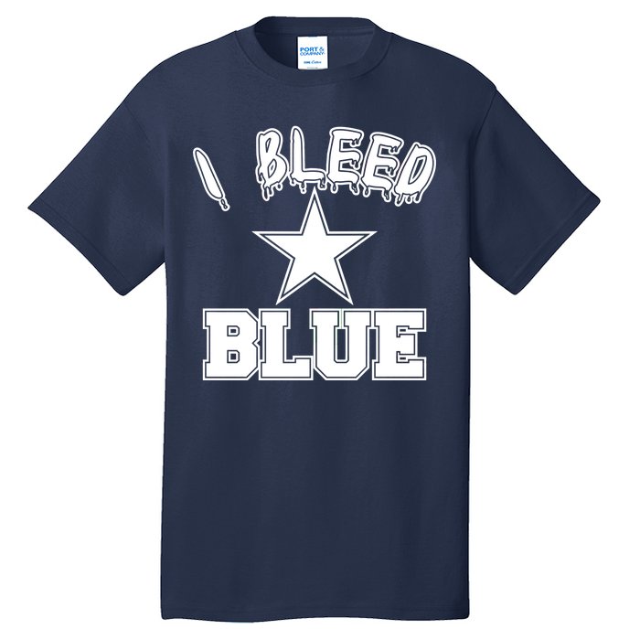 I Bleed Blue Dallas, Texas Fan Pride Tall T-Shirt