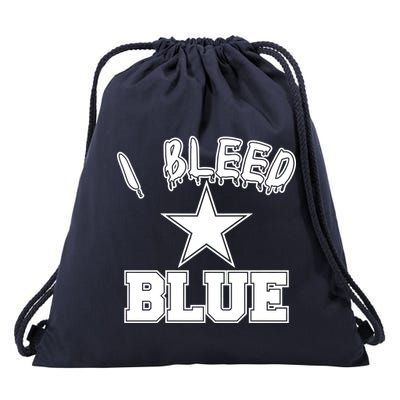 I Bleed Blue Dallas, Texas Fan Pride Drawstring Bag