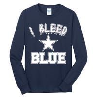 I Bleed Blue Dallas, Texas Fan Pride Tall Long Sleeve T-Shirt