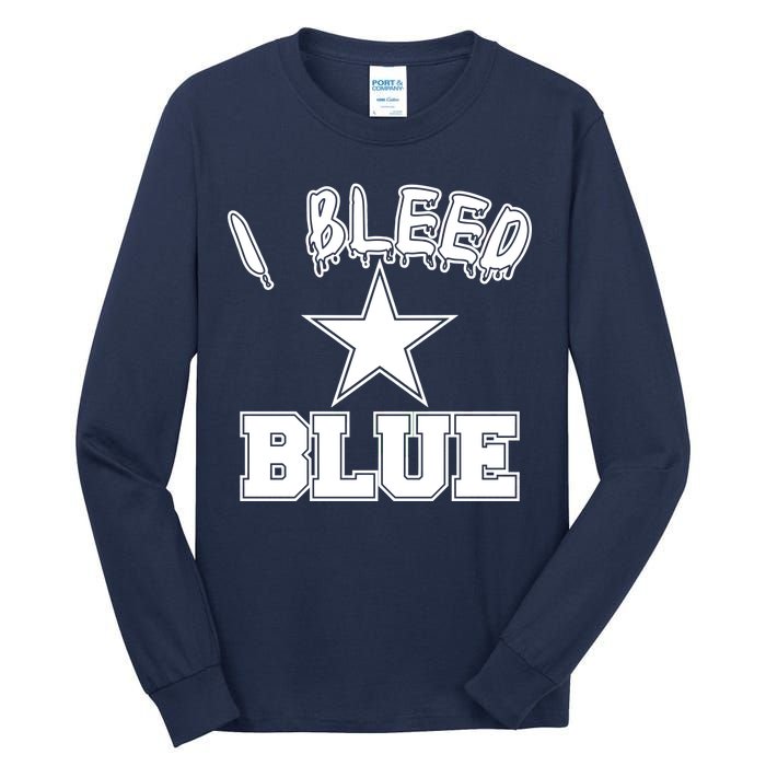 I Bleed Blue Dallas, Texas Fan Pride Tall Long Sleeve T-Shirt