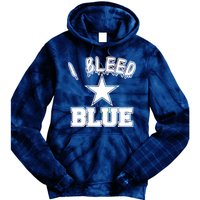 I Bleed Blue Dallas, Texas Fan Pride Tie Dye Hoodie