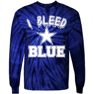 I Bleed Blue Dallas, Texas Fan Pride Tie-Dye Long Sleeve Shirt