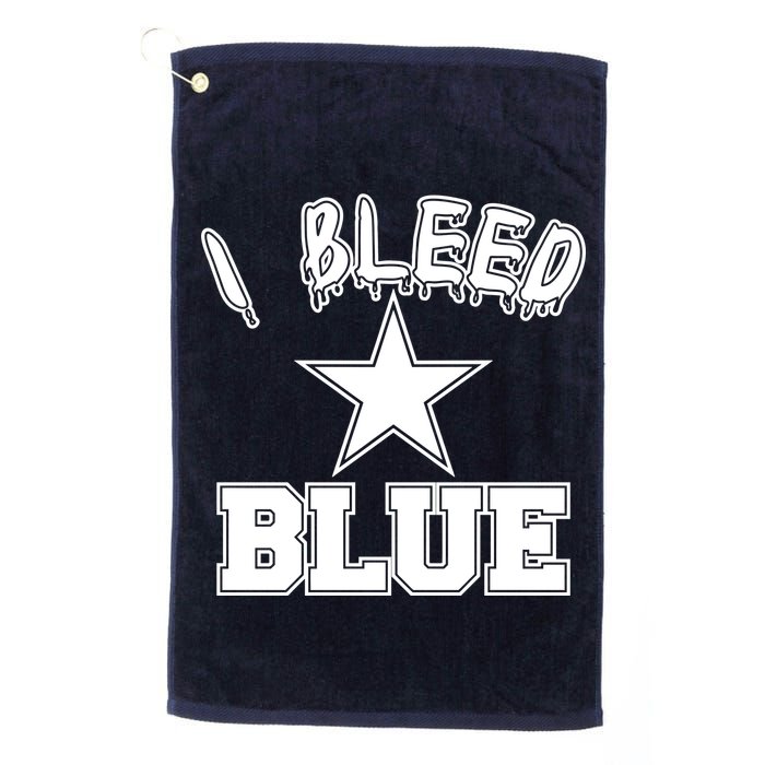 I Bleed Blue Dallas, Texas Fan Pride Golf Towel