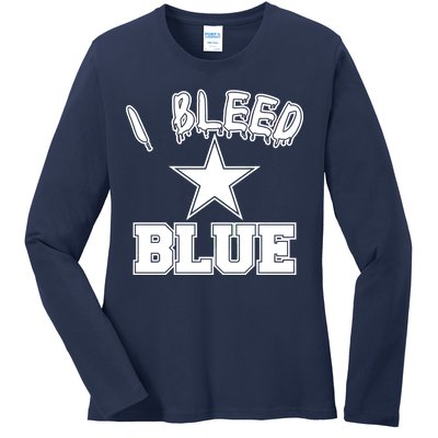 I Bleed Blue Dallas, Texas Fan Pride Ladies Long Sleeve Shirt