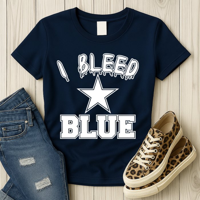 I Bleed Blue Dallas, Texas Fan Pride Womens T-Shirt
