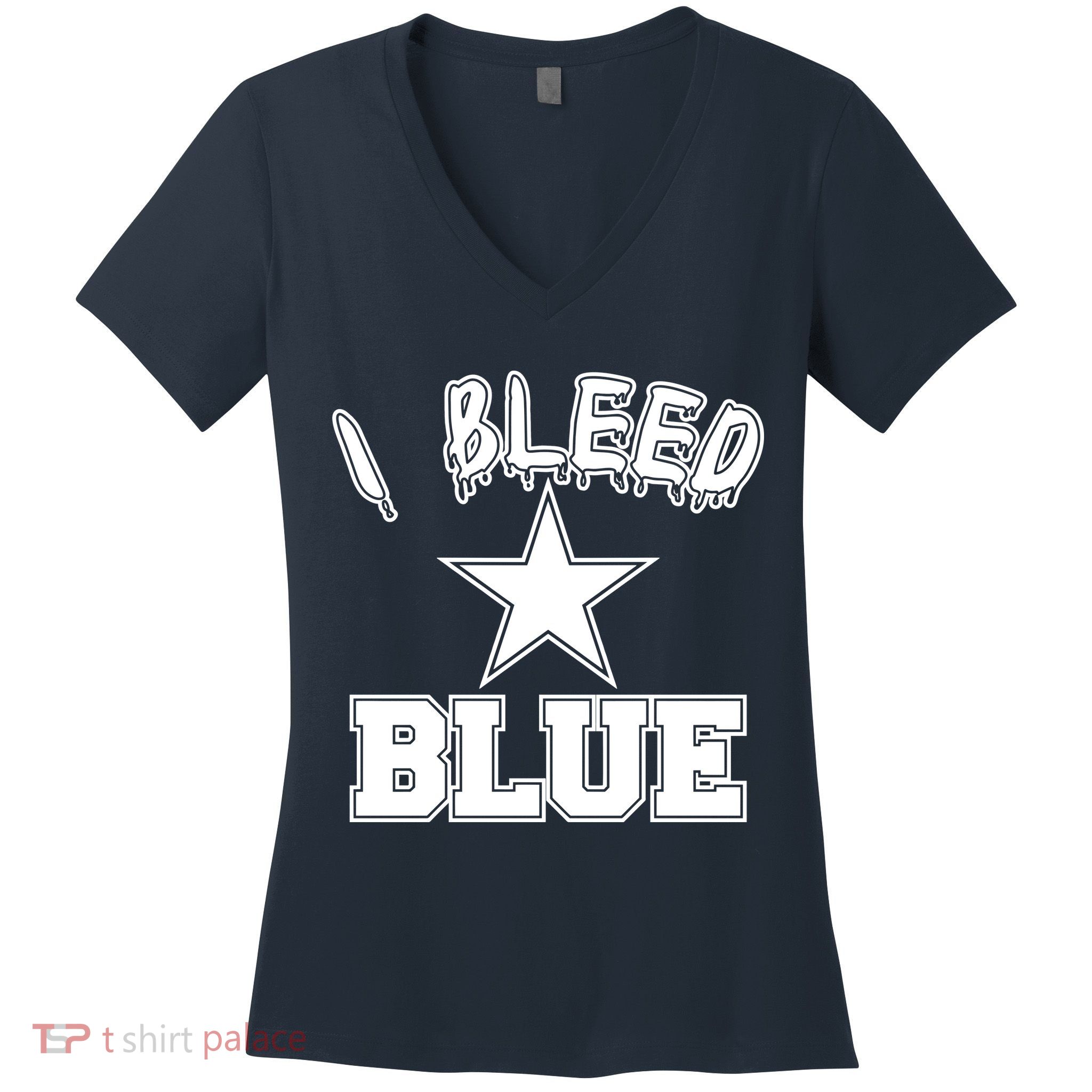 I Bleed Blue Dallas, Texas Fan Pride Women's V-Neck T-Shirt
