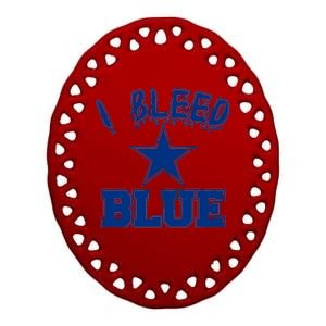 I Bleed Blue Dallas, Texas Fan Pride Ceramic Oval Ornament